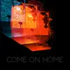 Arvid Nero - Come On Home - Single